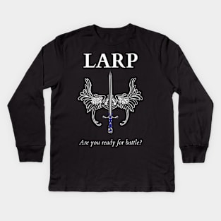 LARP, it's a way of life! Kids Long Sleeve T-Shirt